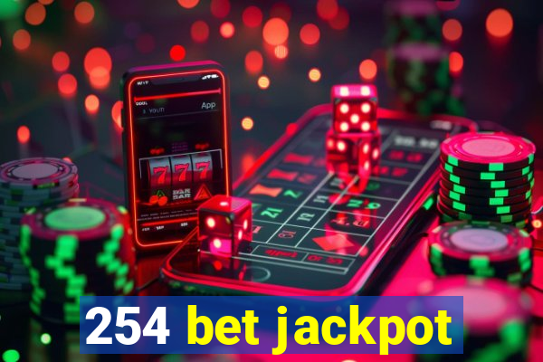 254 bet jackpot